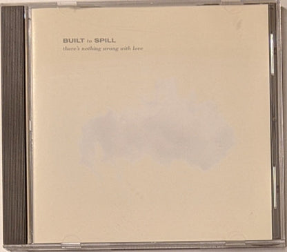 Built To Spill : There's Nothing Wrong With Love (CD, Album, RE, RP)