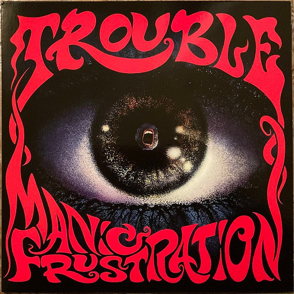 Trouble (5) : Manic Frustration (LP, Album, RE)