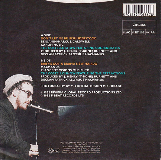 The Costello Show Featuring Confederates* : Don't Let Me Be Misunderstood (7", Single, Mat)