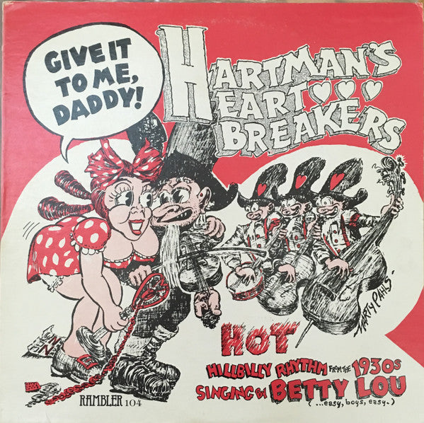 Hartman's Heart Breakers : Give It To Me Daddy! (LP, Comp, Whi)