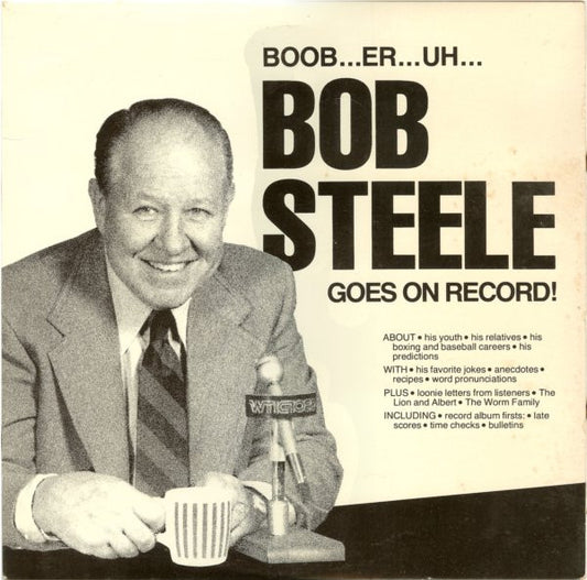 Bob Steele (2) : Boob... Er... Uh... Bob Steele Goes On Record! (LP, Album)