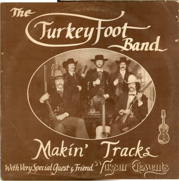 The Turkey Foot Band : Makin' Tracks (LP, Album)