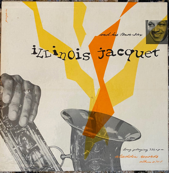 Illinois Jacquet : Illinois Jacquet And His Tenor Sax (10", Album, Mono)