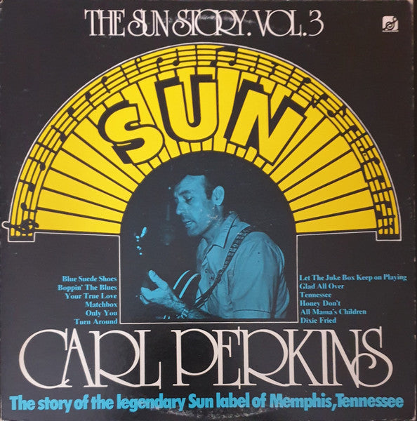 Carl Perkins : The Sun Story Vol.3 (LP, Comp)