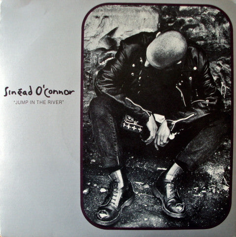 Sinéad O'Connor : Jump In The River (7", Single)