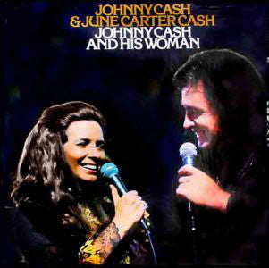 Johnny Cash & June Carter Cash : Johnny Cash And His Woman (LP, Album, Ter)
