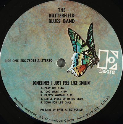 The Butterfield Blues Band* : Sometimes I Just Feel Like Smilin' (LP, Album, Pit)