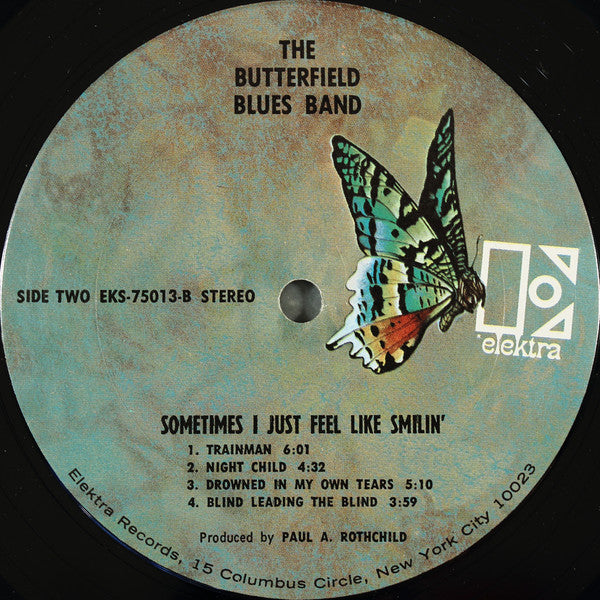 The Butterfield Blues Band* : Sometimes I Just Feel Like Smilin' (LP, Album, Pit)
