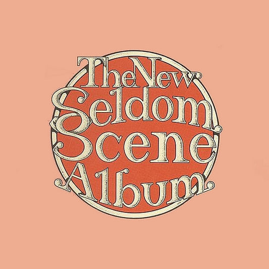 The Seldom Scene : The New Seldom Scene Album (LP, Album)
