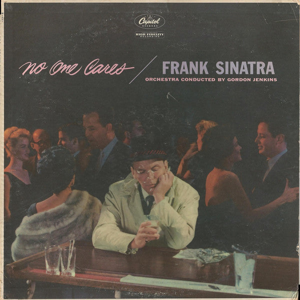 Frank Sinatra : No One Cares (LP, Album, Mono)