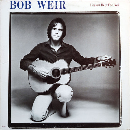Bob Weir : Heaven Help The Fool (LP, Album, All)