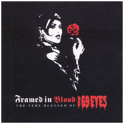 The 69 Eyes : Framed In Blood: The Very Blessed Of The 69 Eyes (CD, Comp, RM)