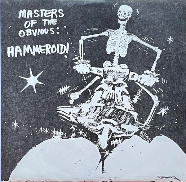 Masters Of The Obvious* : Hammeroid (7", EP)
