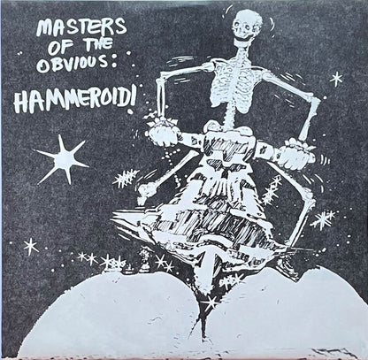 Masters Of The Obvious* : Hammeroid (7", EP)