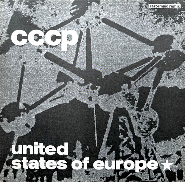 CCCP* : United States Of Europe (Razormaid Remix) (12", Maxi)