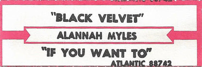 Alannah Myles : Black Velvet / If You Want To (7", Single, Spe)