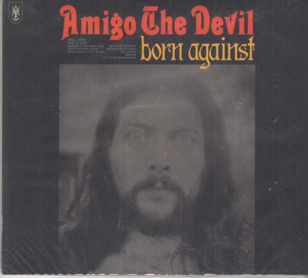 Amigo The Devil : Born Against (CD, Album)