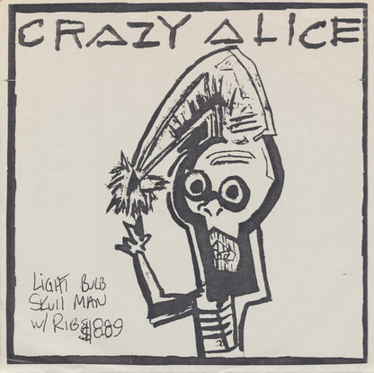 Crazy Alice : Gone Away (7", Single)