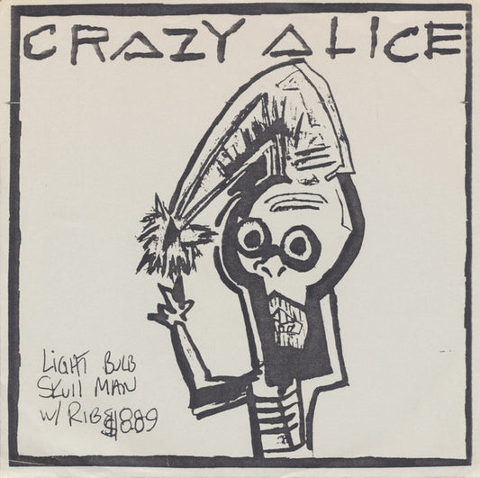 Crazy Alice : Gone Away (7", Single)