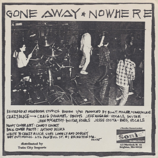 Crazy Alice : Gone Away (7", Single)