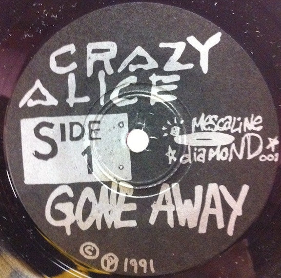 Crazy Alice : Gone Away (7", Single)