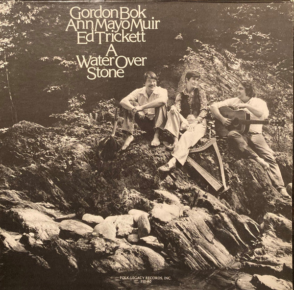 Gordon Bok, Ann Mayo Muir, Ed Trickett : A Water Over Stone (LP, Album)
