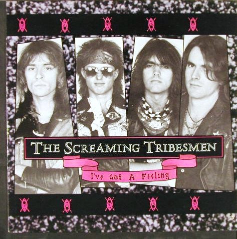 The Screaming Tribesmen : I've Got A Feeling (12", Single)