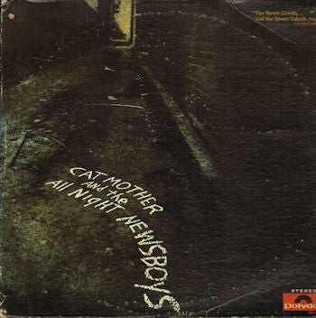 Cat Mother And The All Night Newsboys* : The Street Giveth.. And The Street Taketh Away (LP, Album, Son)