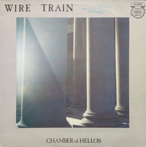 Wire Train : Chamber Of Hellos (12", Maxi)
