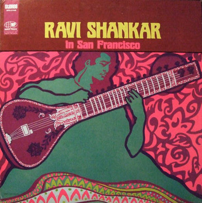 Ravi Shankar : Ravi Shankar In San Francisco (LP, Album)