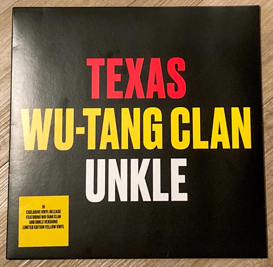 Texas / Wu-Tang Clan / Unkle : Hi (12", RSD, Single, Ltd, Yel)