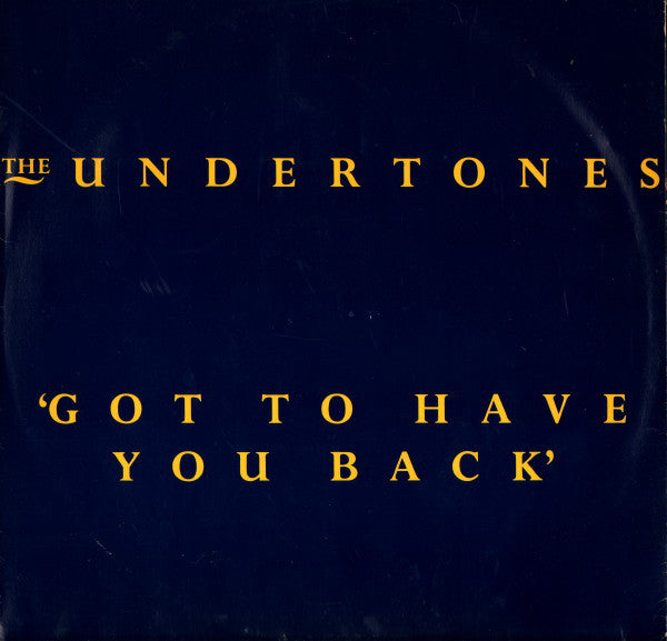The Undertones : Got To Have You Back (12", Single)