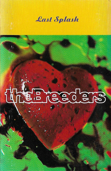 The Breeders : Last Splash (Cass, Album, SR,)