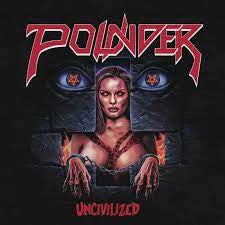 Pounder : Uncivilized (LP, Ltd, Blu)