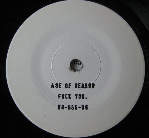 Age Of Reason (2) : Fuck You. (7")