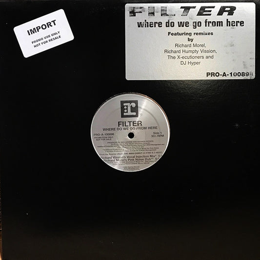 Filter (2) : Where Do We Go From Here (2x12", Promo, Sil)