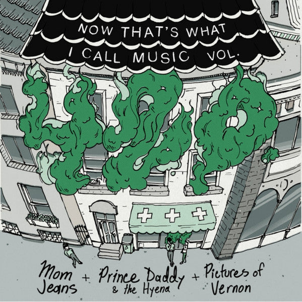 Mom Jeans., Prince Daddy & The Hyena, Pictures of Vernon : Now That's What I Call Music Vol. 420 (10", EP, RP, Gre)