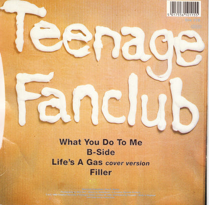 Teenage Fanclub : What You Do To Me (7", EP)