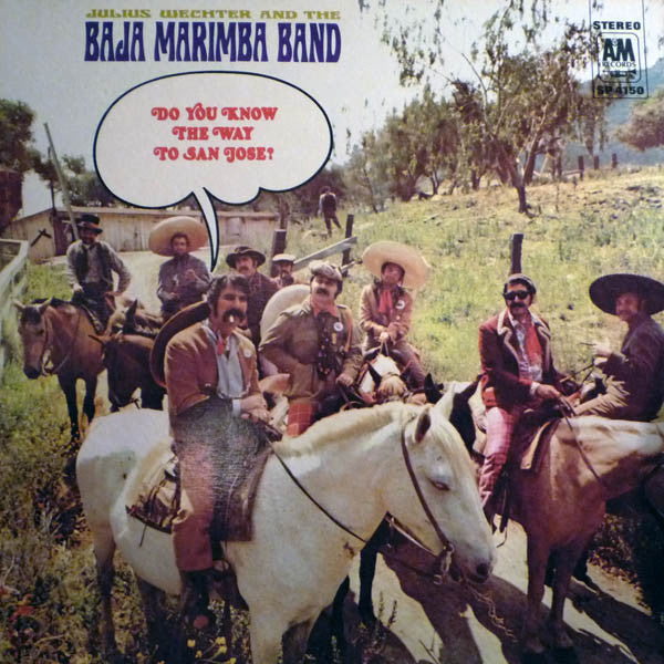 Julius Wechter And The Baja Marimba Band : Do You Know The Way To San Jose? (LP, Album, Pit)