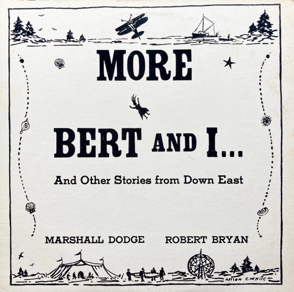 Robert Bryan (2), Marshall Dodge : More Bert And I ... And Other Stories From Down East (LP, Album, Mono)
