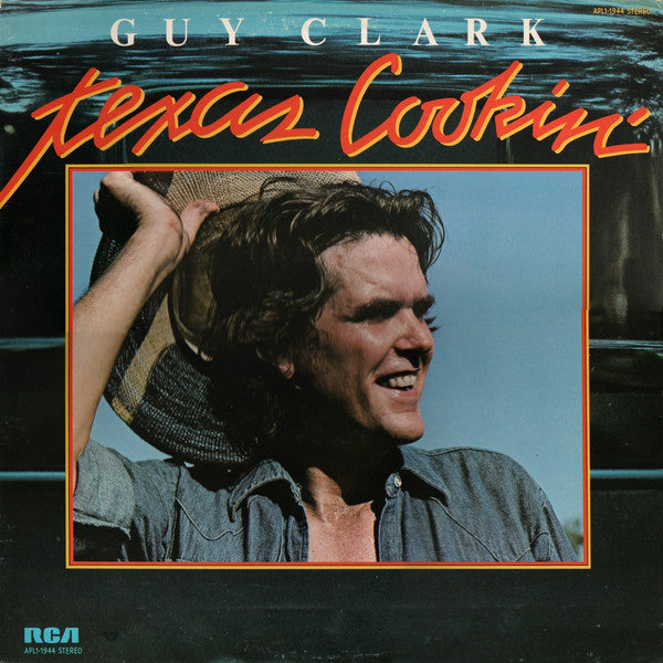 Guy Clark : Texas Cookin' (LP, Album, Ind)