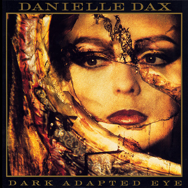 Danielle Dax : Dark Adapted Eye (LP, Album, Comp, All)