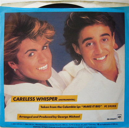 Wham! Featuring George Michael : Careless Whisper (7", Single, Styrene, Pit)