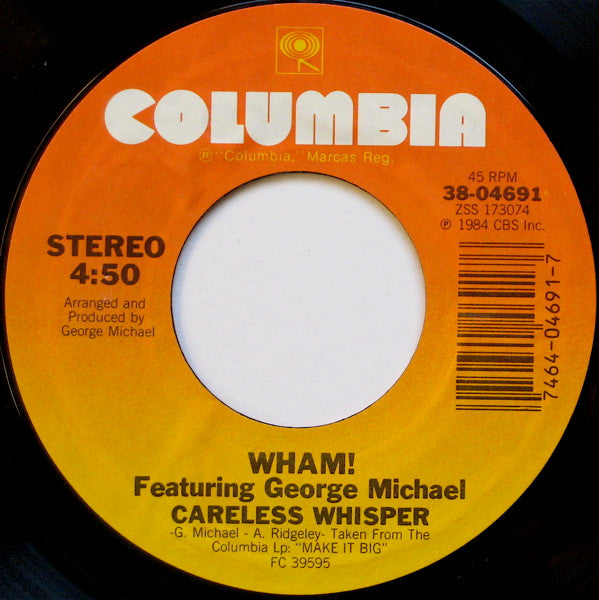 Wham! Featuring George Michael : Careless Whisper (7", Single, Styrene, Pit)