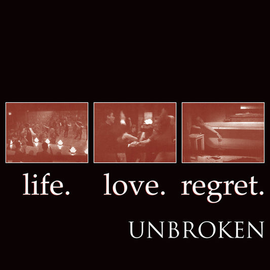 Unbroken : Life. Love. Regret. (CD, Album, RE)