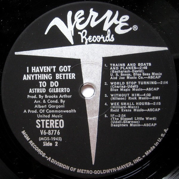 Astrud Gilberto : I Haven't Got Anything Better To Do (LP, Album)