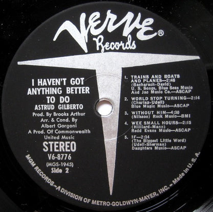 Astrud Gilberto : I Haven't Got Anything Better To Do (LP, Album)