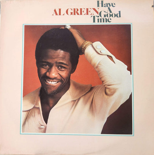 Al Green : Have A Good Time (LP, Album)