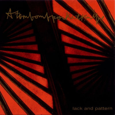 Atombombpocketknife : Lack And Pattern (CD, Album)