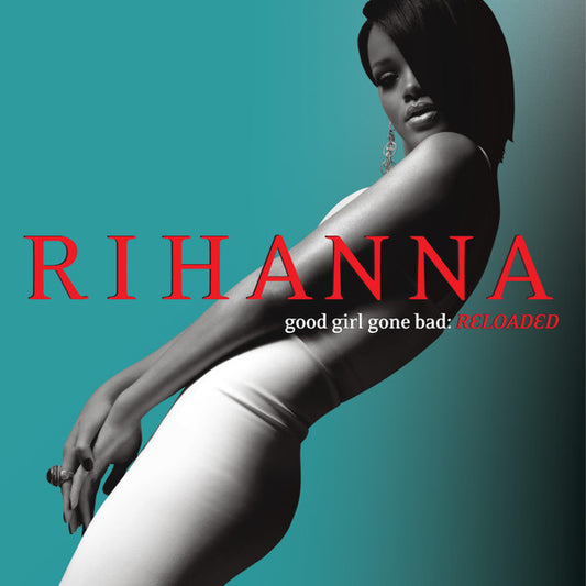 Rihanna : Good Girl Gone Bad: Reloaded (CD, Album, EDC)